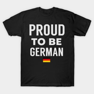 Proud To Be German T-Shirt